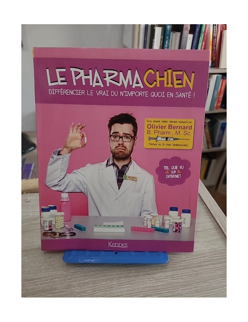 Le Pharmachien - Démêler le vrai du faux en santé avec humour et esprit critique