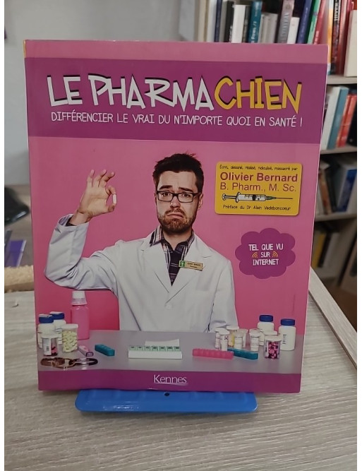 Le Pharmachien - Démêler le vrai du faux en santé avec humour et esprit critique