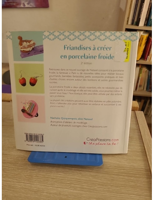 Friandises à créer en porcelaine froide - Techniques de modelage gourmand