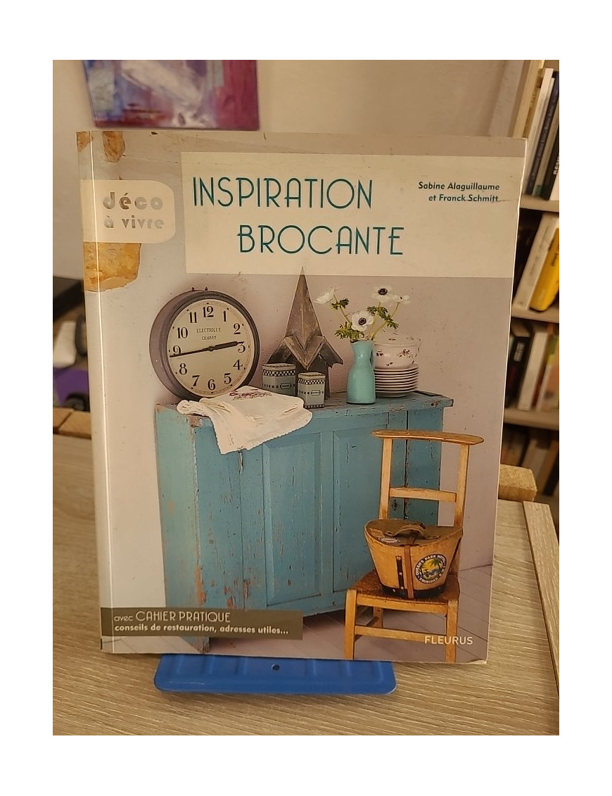 Inspiration brocante - Idées déco et astuces pour un intérieur authentique