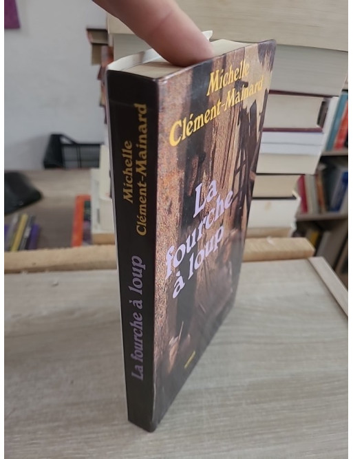 La fourche à loup de Marie Therville - Roman historique