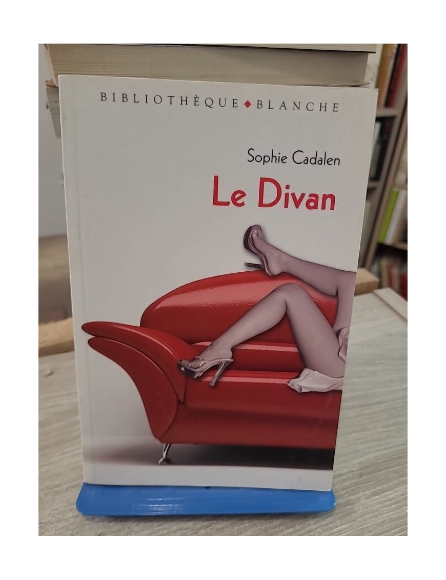 Le divan - Roman psychologique autour du désir et de la psychanalyse