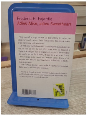 Adieu Alice, adieu Sweetheart - Recueil de nouvelles entre poésie et réalisme