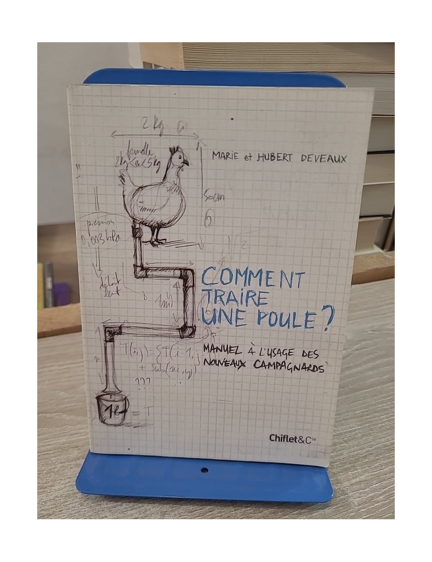 Comment Traire Une Poule ? Manuel à l'usage des nouveaux campagnards