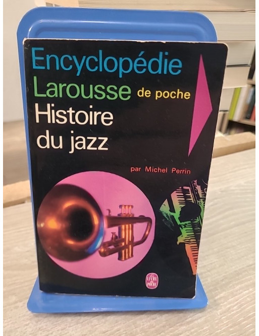 Encyclopédie Larousse de poche - Histoire du jazz