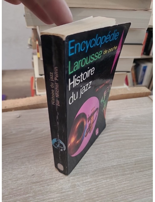 Encyclopédie Larousse de poche - Histoire du jazz