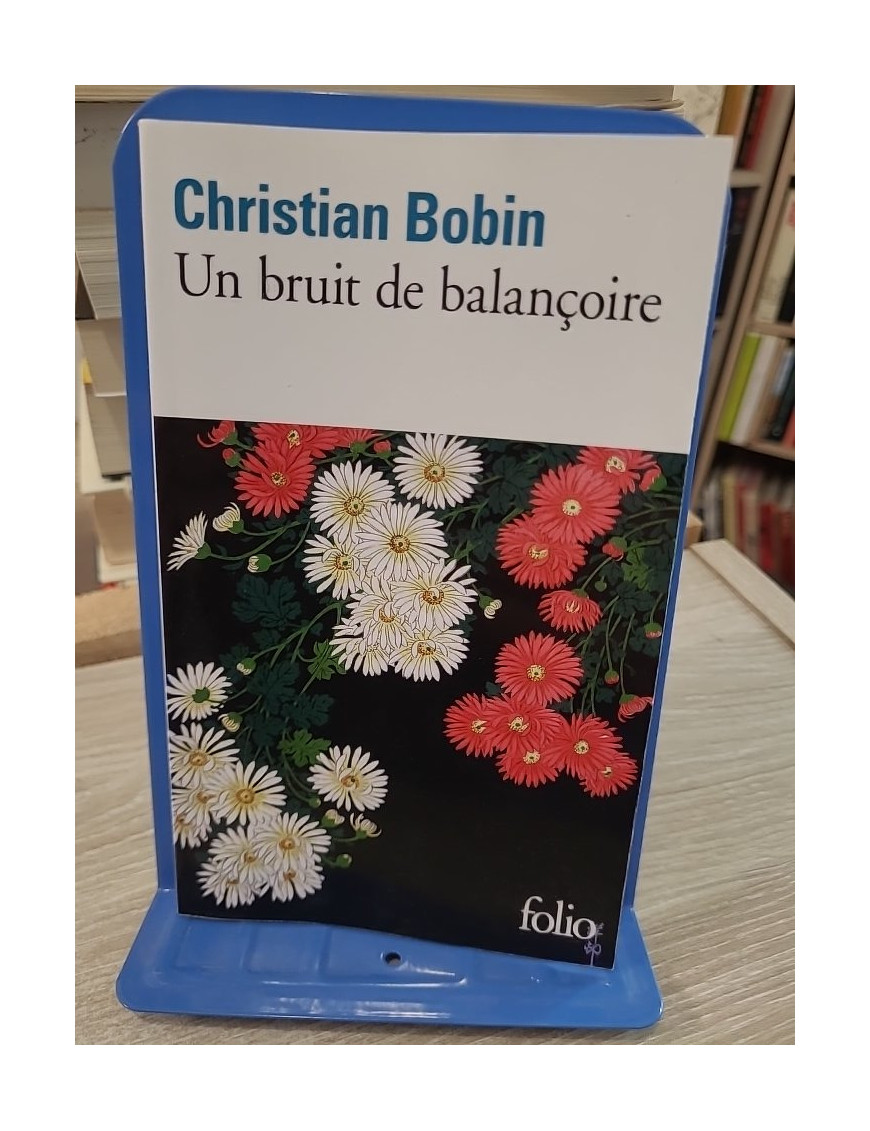 Un bruit de balançoire - Méditations poétiques et fragments sensibles