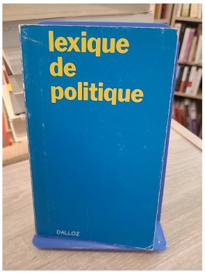 Lexique de politique - États, vie politique et relations internationales