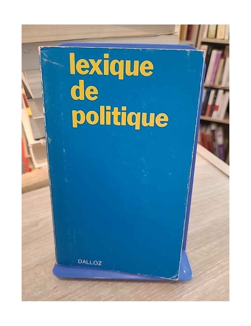 Lexique de politique - États, vie politique et relations internationales