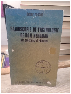 Radioscopie de l'astrologie de Dom Neroman par questions et réponses