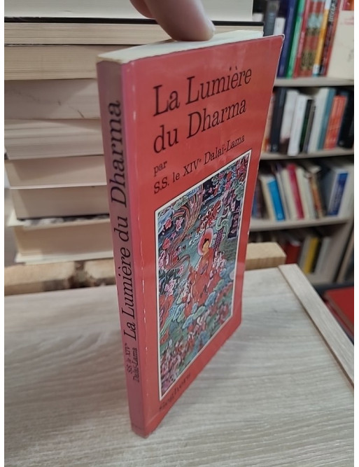 La lumière de Dharma - Enseignements spirituels du Dalaï-Lama