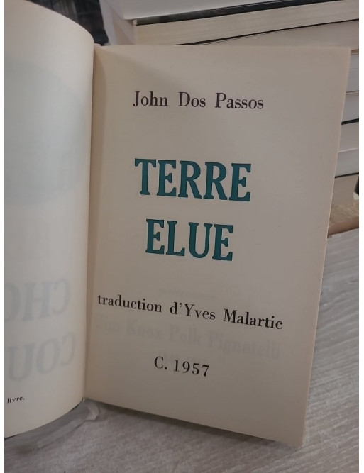 Terre élue (Chosen Country) - Roman de John Dos Passos