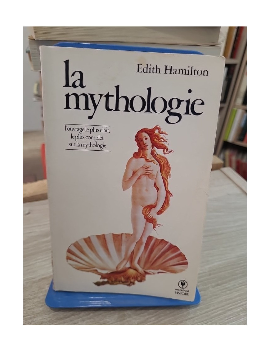 La mythologie - Ses dieux, ses héros, ses légendes