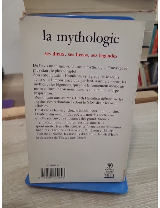 La mythologie - Ses dieux, ses héros, ses légendes