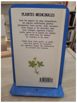 Plantes médicinales - Guide pratique d'identification et d'utilisation
