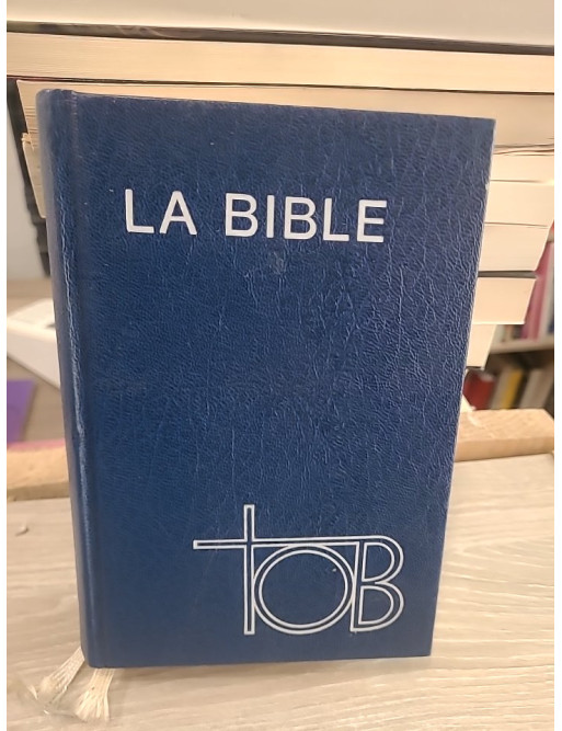 La Bible TOB - Traduction œcuménique de la Bible