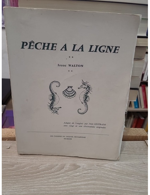 Pêche à la ligne - Traité classique de l'art de la pêche