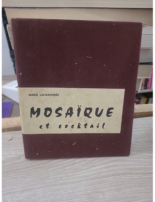 Mosaïque et cocktail - Recettes et créations culinaires
