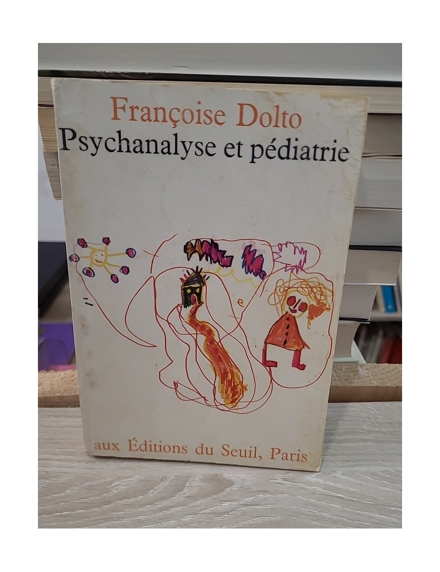 Psychanalyse et pédiatrie : Les grandes notions de la psychanalyse, seize observations d'enfants