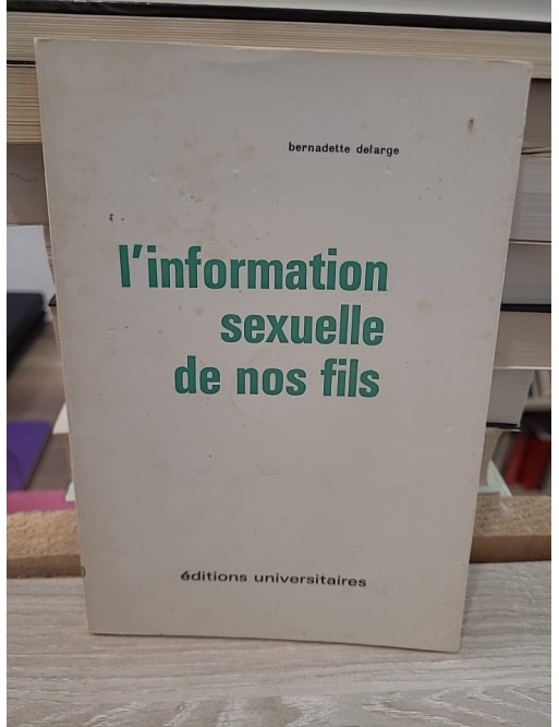 L'information sexuelle de nos fils