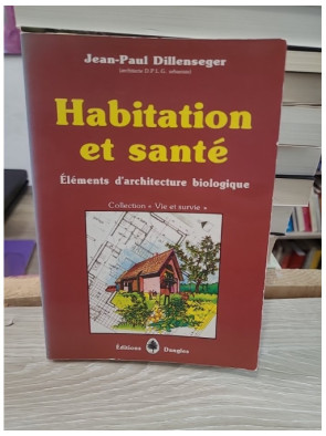 Habitation et santé : Éléments d'architecture biologique