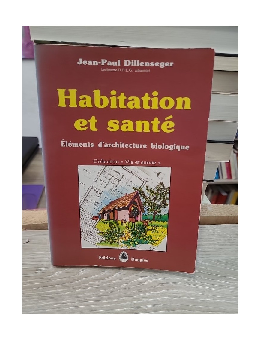 Habitation et santé : Éléments d'architecture biologique