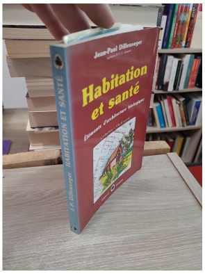 Habitation et santé : Éléments d'architecture biologique