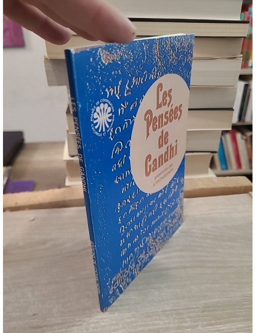 Tous les hommes sont frères : Vie et pensées du Mahatma Gandhi d'après ses œuvres