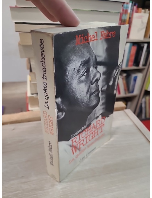 Richard Wright : La quête inachevée, biographie