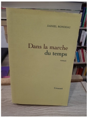 Dans la marche du temps