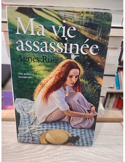 Ma vie assassinée