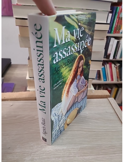 Ma vie assassinée