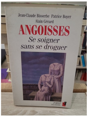 Angoisses : Se soigner sans se droguer