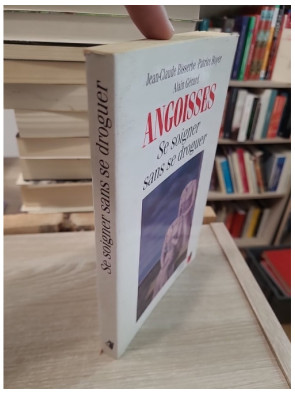 Angoisses : Se soigner sans se droguer