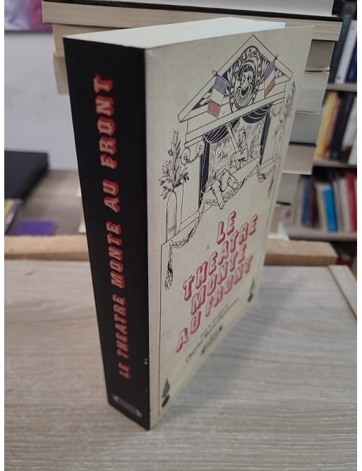 Le théâtre monte au front