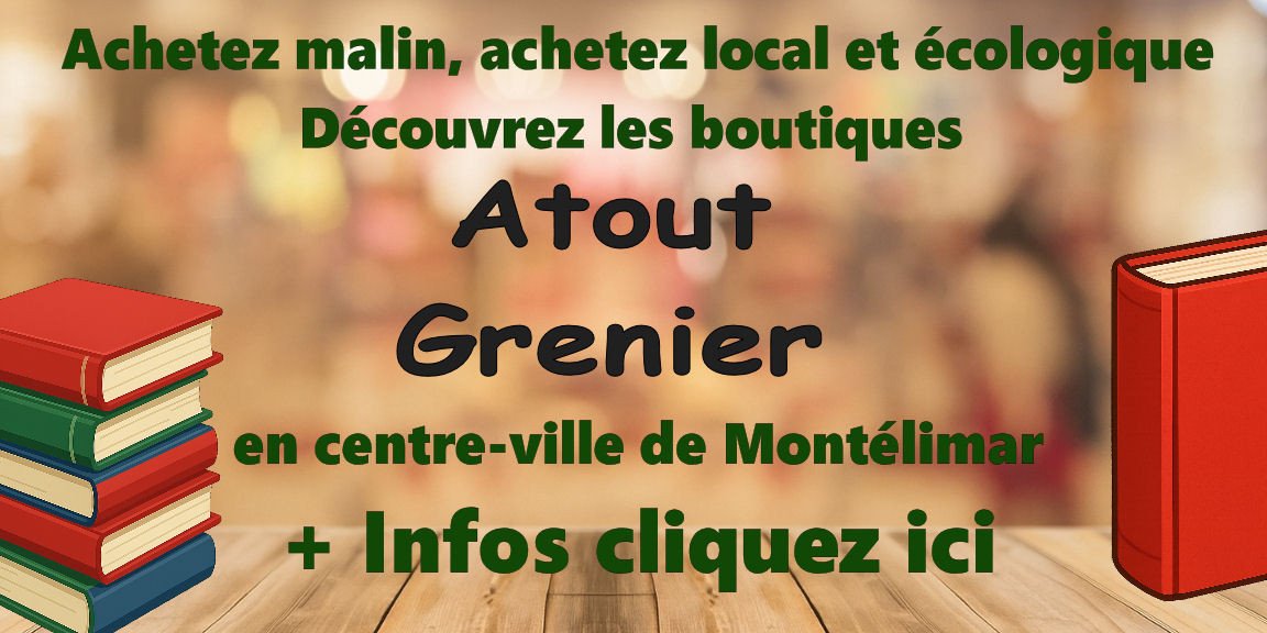 Découvrez nos deux boutiques au cœur de Montélimar